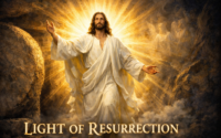 LIGHT OF RESURRECTION